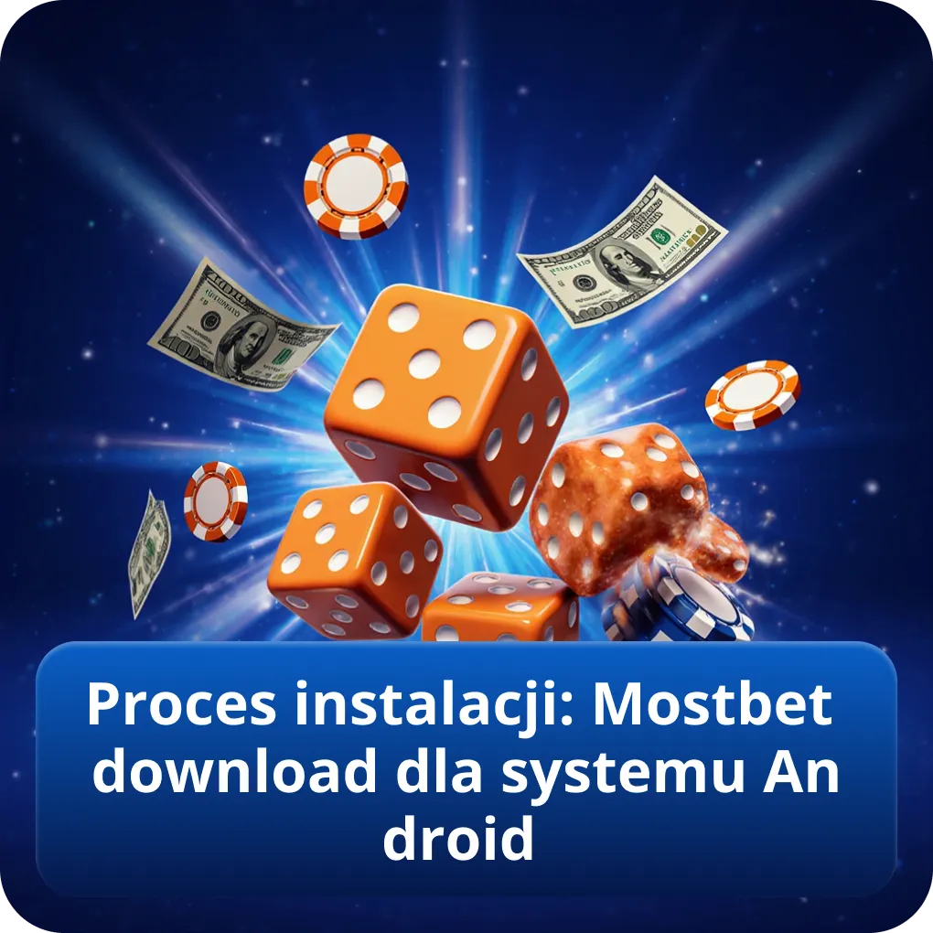 Proces instalacji: Mostbet download dla systemu Android