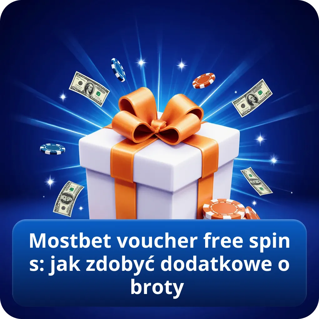 Mostbet voucher free spins: jak zdobyć dodatkowe obroty